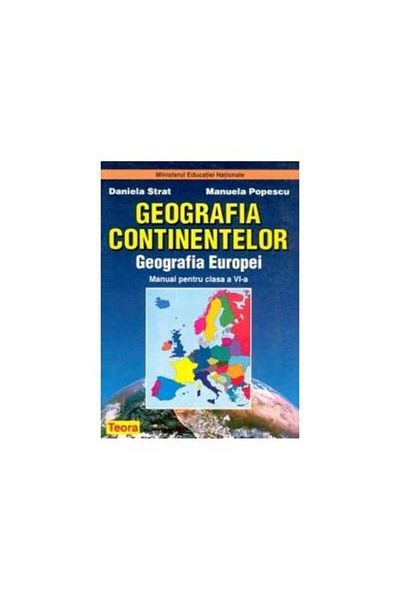 Editura Teora Geography of the continents. Geography of Europe. Textbook