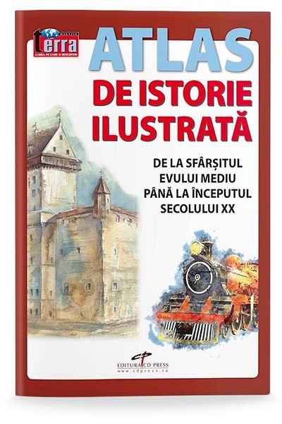 Editura CD Press Illustrated History Atlas. From the End of the Age