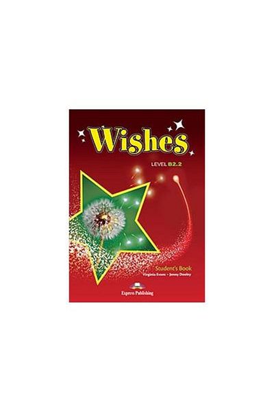 Editura Express Publishing (Uniscan) Wishes Level B2.2 Student's Book (revizuit 2015),