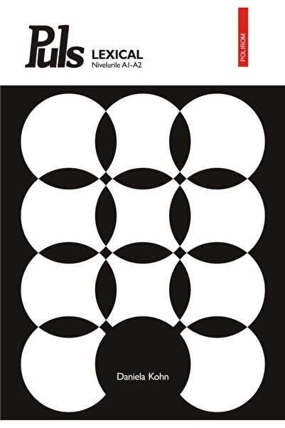 Editura Polirom Puls lexical. Nivelurile A1-A2, Daniela Kohn