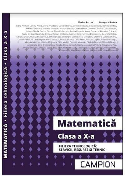 Editura Campion Matematica. Clasa a X-a. Filiera tehnologica: serv