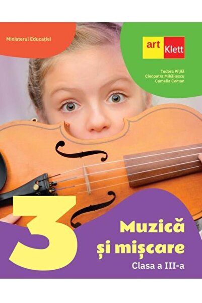 Editura Art Klett Muzica si miscare. Manual pentru clasa a III-a, Cl