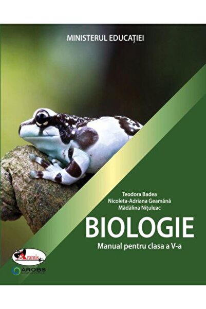 Editura Aramis Biologie. Manual pentru clasa a V-a, Teodora Badea