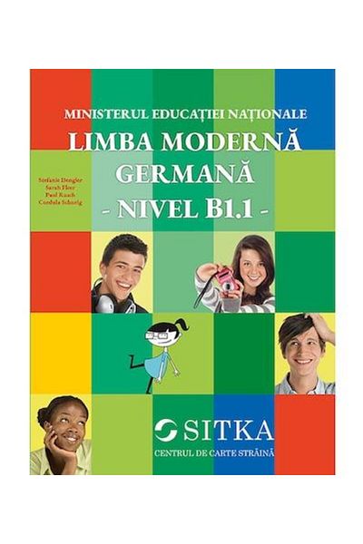 Centrul de carte straina SITKA Modern German, Level B1.1, Stefanie Dengle