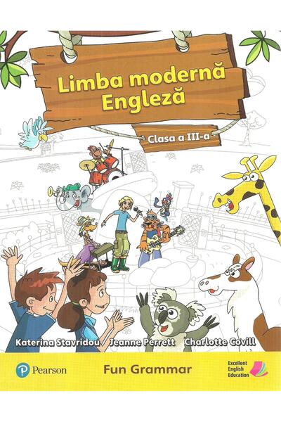 Pearson Education Limited Limba moderna Engleza. Fun Grammar. Clasa a III-a,