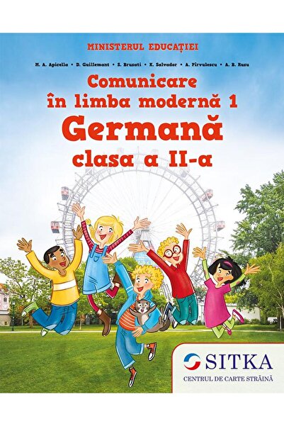 Centrul de carte straina SITKA Comunicare in limba moderna 1 germana, clasa a...