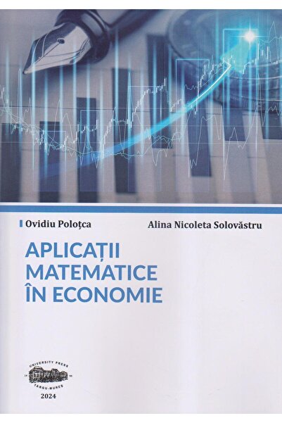 Editura University Press Aplicatii matematice in economie, Ovidiu Polotca