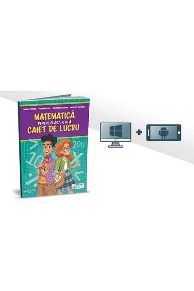 Editura EDU Matematica clasa a III-a. Caiet de lucru, Dora Mac