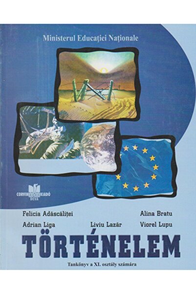 Corvin Tortenelem. Tankonyv a XI. osztaly szamara, Liviu