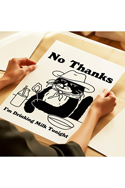 ARTHOUSECOLLECTIVE No Thanks - Cat Poster - No Thanks, I'M Drinking Milk Tonight -Unframed Poster in Table Sizes