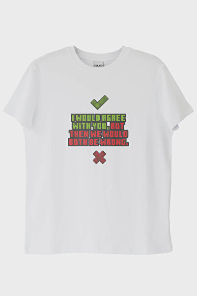 NUUGG I Would Agree with You Printed White T-Shirt (S / White)