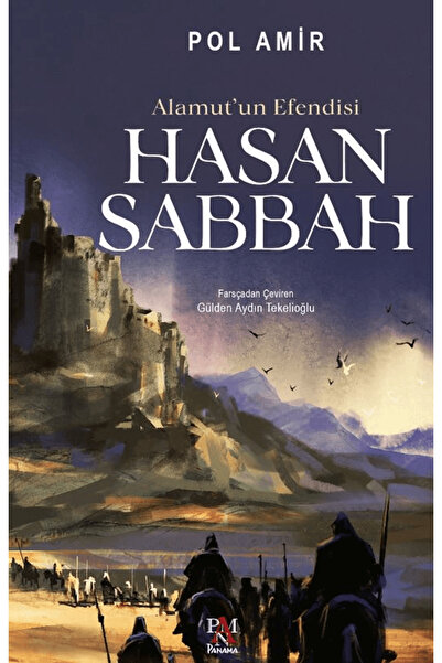 Panama Yayıncılık Alamut'un Efendisi- Hasan Sabbah / Pol Amir / Panama Yayınc...