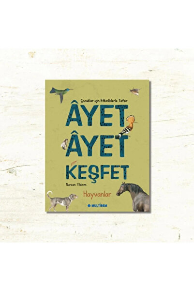 Multibem Yayınları AYET AYET KEŞFET HAYVANLAR  MULTİBEM