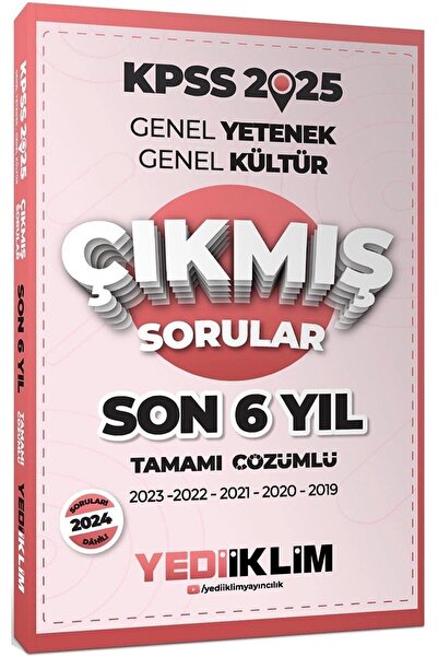 Yediiklim Yayınları 2025 KPSS GK-GY Son 6 Yıl Tamamı Çözümlü Çıkmış Sorular