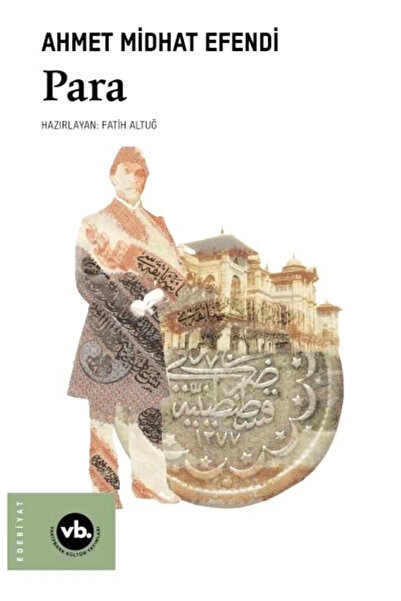 Timaş Yayınları Para / Ahmet Midhat Efendi / / 9786256385207