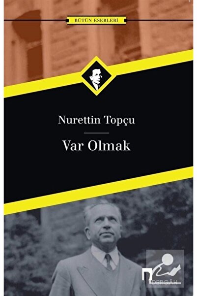 Dergah Yayınları Var Olmak - Nurettin Topçu