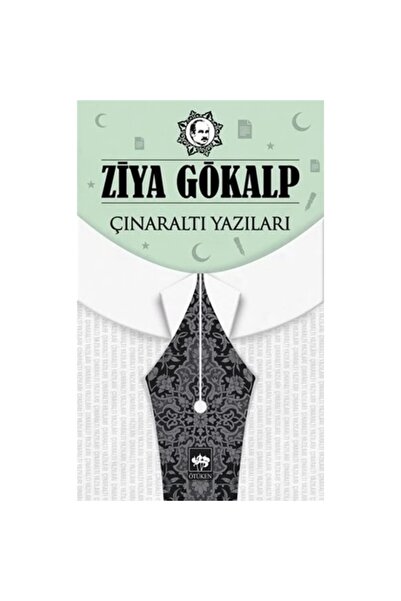 Ötüken Neşriyat Çınaraltı Yazıları / Ziya Gökalp