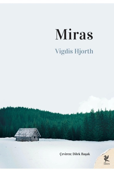 Genel Markalar Miras, Vigdis Hjorth, Siren Yayınları, Miras Kitabı, 309 Sayfa