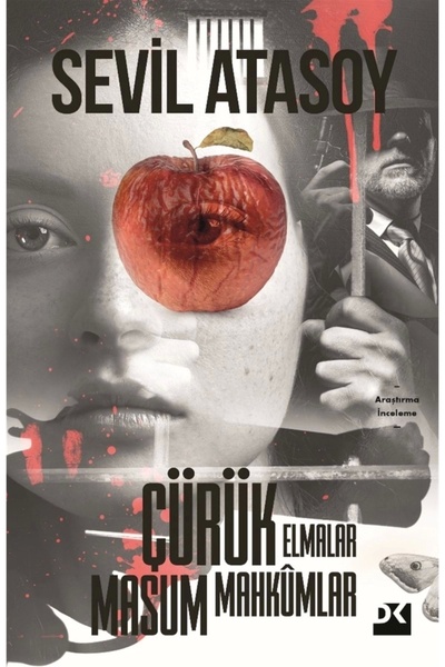 Doğan Kitap Çürük Elmalar Masum Mahkumlar, Sevil Atasoy, Doğan Kitap, Çürük E...