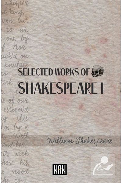 Nan Kitap Selected Works Of Shakespeare I