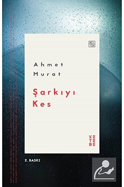 Ketebe Şarkıyı Kes - Ahmet Murat