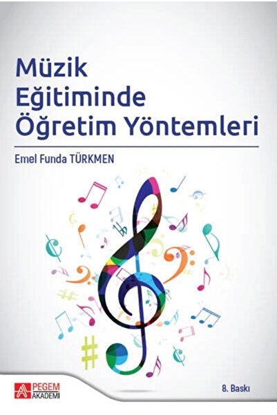 Pegem Akademi Yayıncılık Müzik Eğitiminde Öğretim Yöntemleri