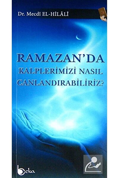 Beka Yayınları Ramazan'da Kalplerimizi Nasıl Canlandırabiliriz?