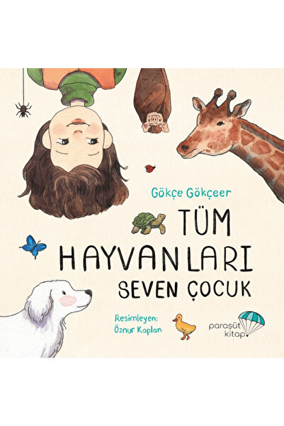 Paraşüt Kitap Tüm Hayvanları Seven Çocuk