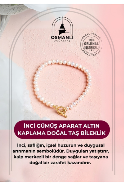 OSMANLI DOĞAL TAŞ Sertifikalı İnci Gümüş Aparat Altın Kaplama Doğal Taş Bileklik