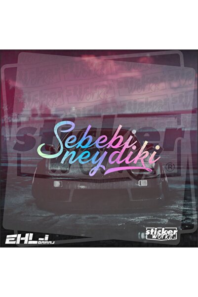 Sticker Works السبب هو ملصق Neydiki