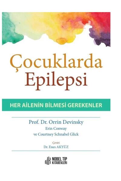 Nobel Tıp Kitabevi Çocuklarda Epilepsi-Her Ailenin Bilmesi Gerekenler