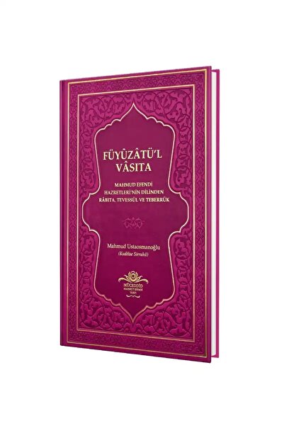 Ahıska Yayınevi Füyuzatül Vasıta Rabıta Tevessül Ve Teberrük - Fuşya Mahmut Ş...