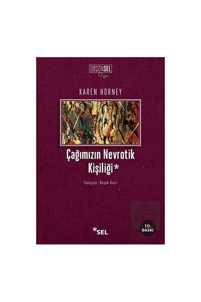 Sel Yayıncılık The Neurotic Personality of Our Times /