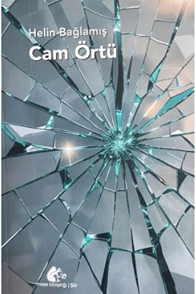 Meşe Kitaplığı Cam Örtü / Helin Bağlamış / Meşe Kitaplığı / 9786255515513