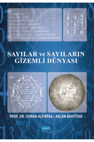Nobel Akademik Yayıncılık Sayılar ve Sayıların Gizemli Dünyası / Osman Altınt...