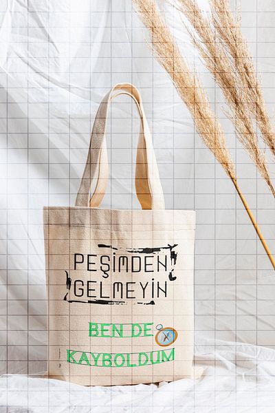 ÇELİKLER HEDİYE Don'T Come Behind Me I'M Lost Printed Cloth Bag