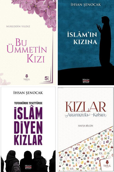 Tahlil Yayınları KIZLAR İÇİN SERİ: İSLAMIN KIZINA, BU ÜMMETİN KIZI, İSLAM DİY...