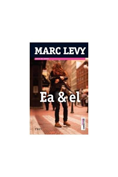 Editura Trei Ea si El, Marc Levy