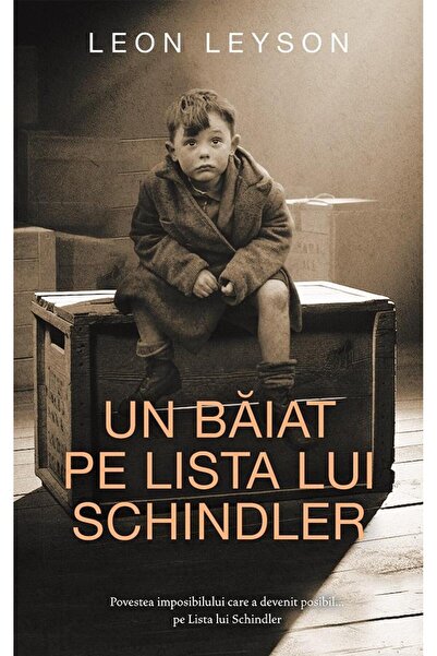 Editura Rao Books Un baiat pe lista lui Schindler, Leon Leyson