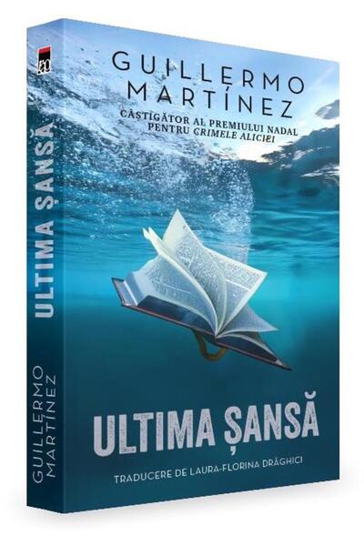 Editura Rao Books Ultima sansa, GUILLERMO MARTINEZ