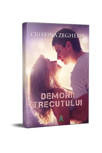 Editura Berg Demonii trecutului, Cristina Zegheru