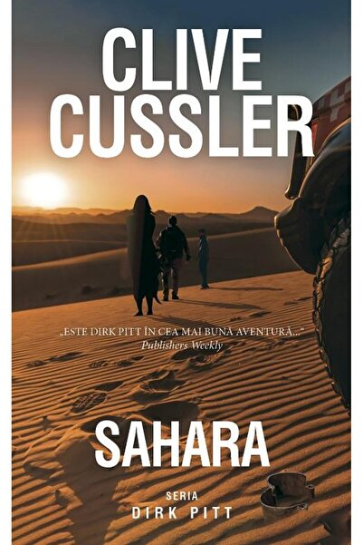 Editura Rao Books Sahara. Seria Dirk Pitt, Clive Cussler