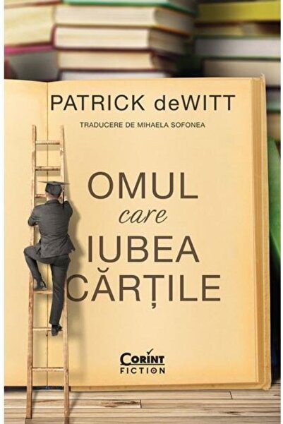 Editura Corint Omul care iubea cartile, Patrick deWitt