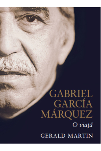 Editura Litera Gabriel Garcia Marquez, a life