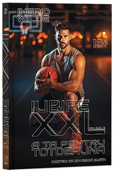 Editura Stylished Iubire XXl. Volumul 2: A ta pentru totdeauna, Ingr