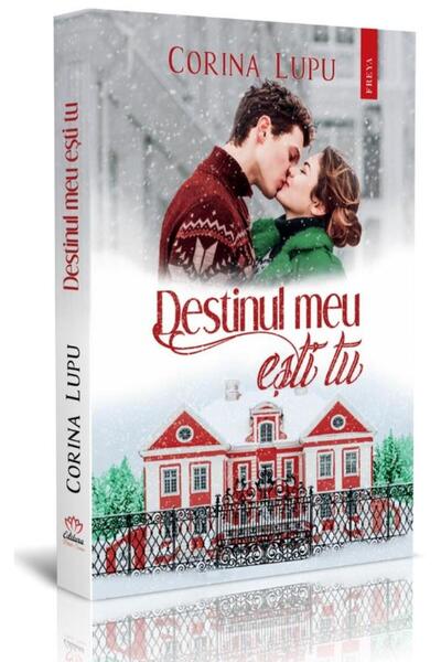 Editura Petale Scrise Destinul meu esti tu, Corina Lupu