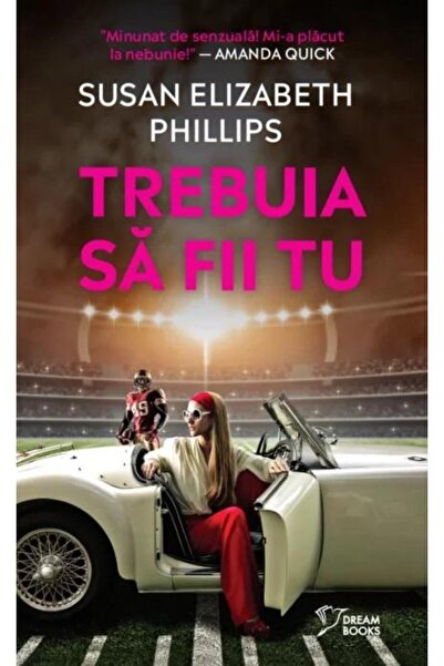 Editura Litera Trebuia sa fii tu, Susan Elizabeth Phillips