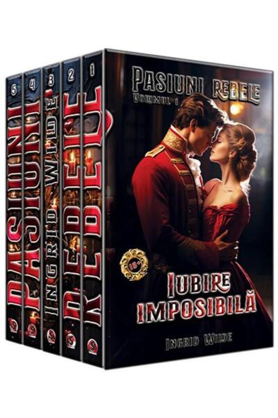 Editura Stylished Pachet Pasiuni rebele (5 volume), Ingrid Wilde