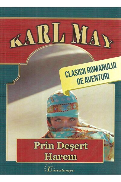 Editura Eurostampa Prin Desert. Harem, Karl May