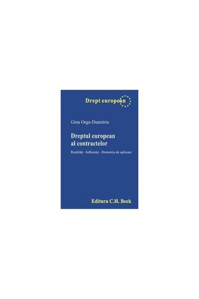 Editura CH Beck Dreptul european al contractelor, Orga-Dumitriu Gi